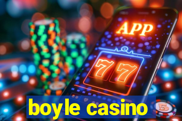 boyle casino