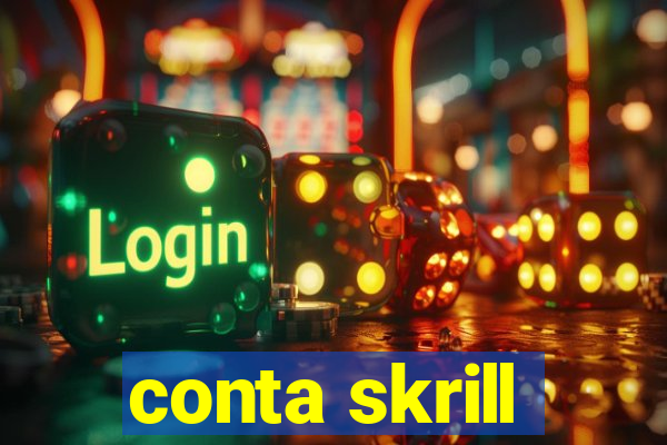 conta skrill