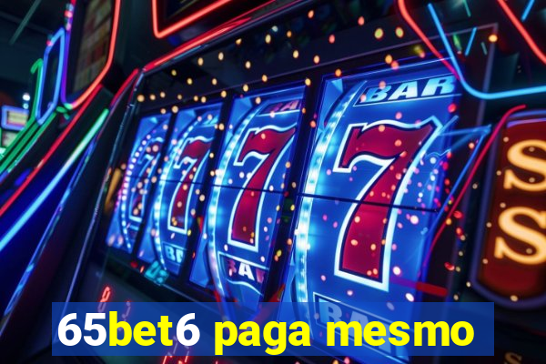 65bet6 paga mesmo