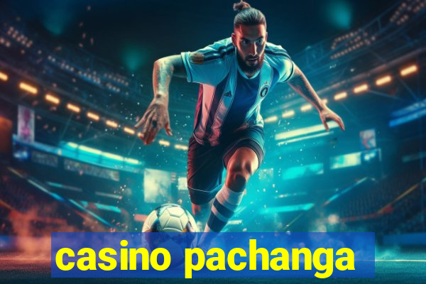 casino pachanga