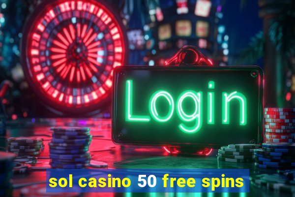 sol casino 50 free spins