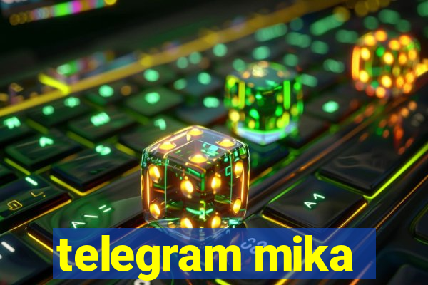 telegram mika