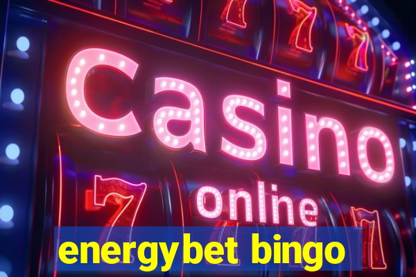 energybet bingo