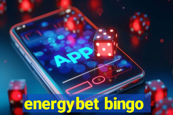 energybet bingo