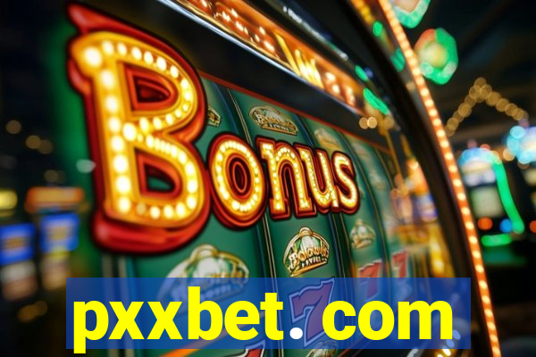 pxxbet. com