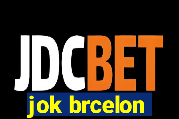 jok brcelon