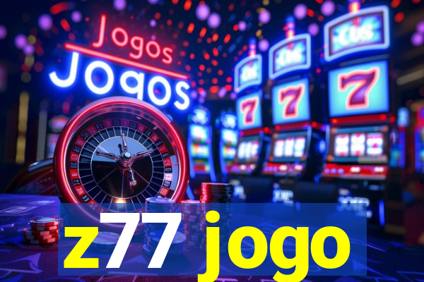 z77 jogo