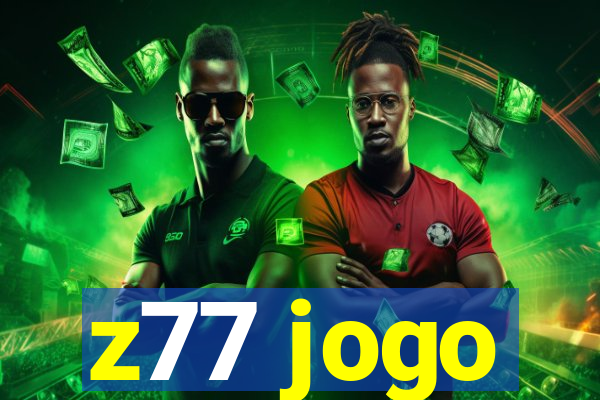 z77 jogo