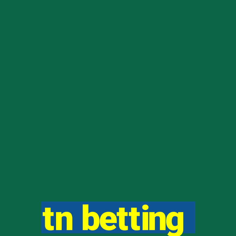 tn betting