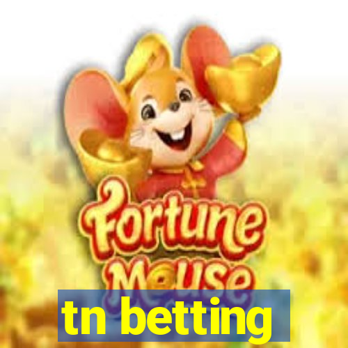 tn betting