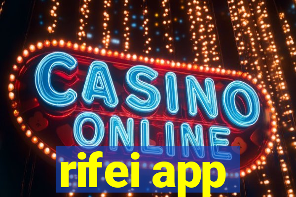 rifei app