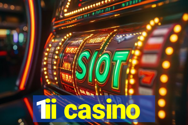 1ii casino