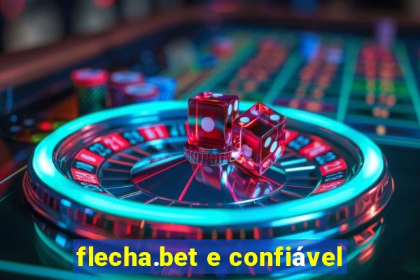 flecha.bet e confiável