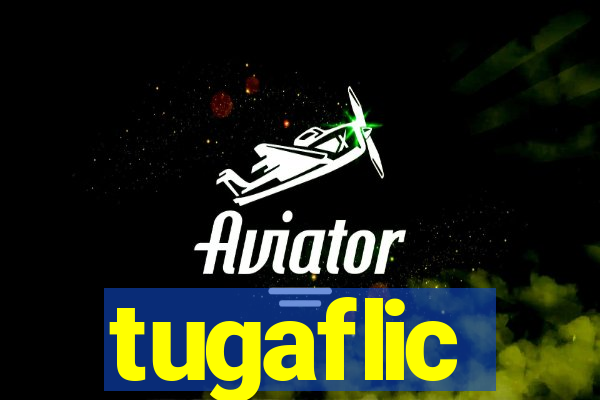 tugaflic