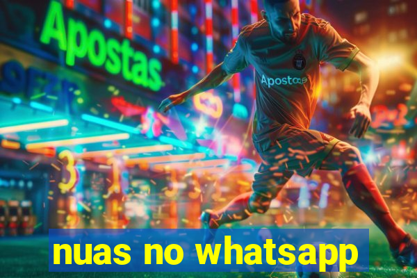 nuas no whatsapp