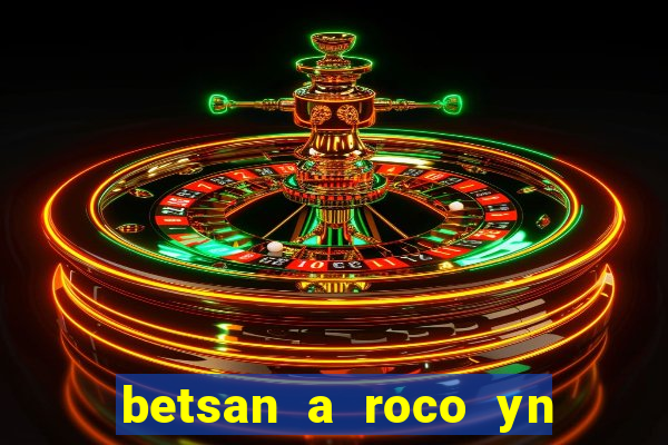 betsan a roco yn y pentref