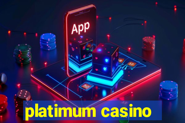 platimum casino