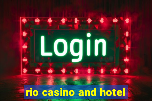 rio casino and hotel