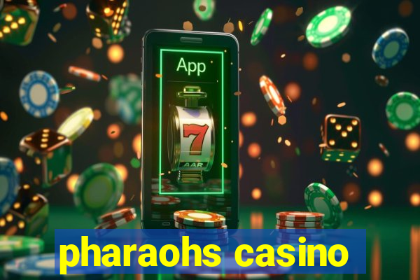 pharaohs casino