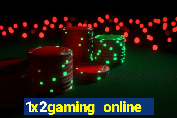 1x2gaming online casino sites