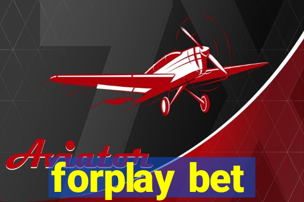 forplay bet