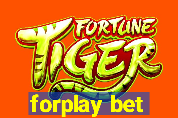 forplay bet