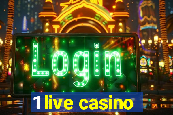 1 live casino