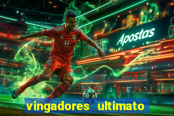 vingadores ultimato filme completo dublado online gratis