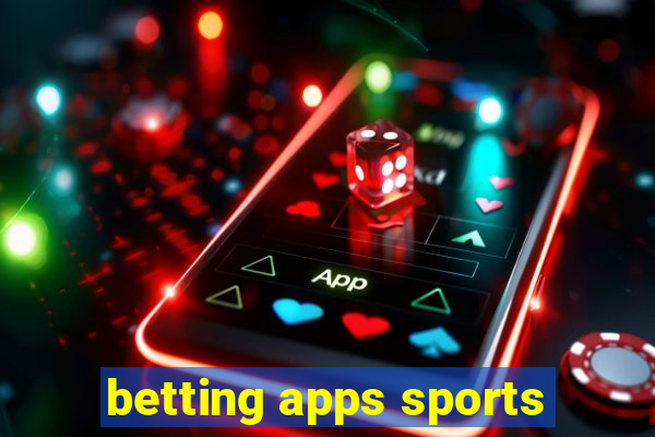 betting apps sports