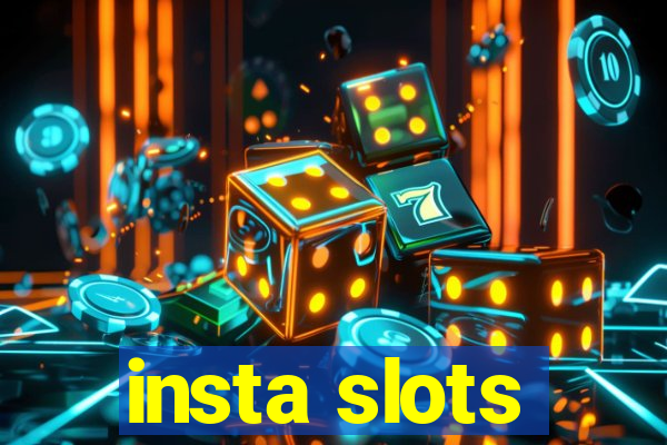 insta slots