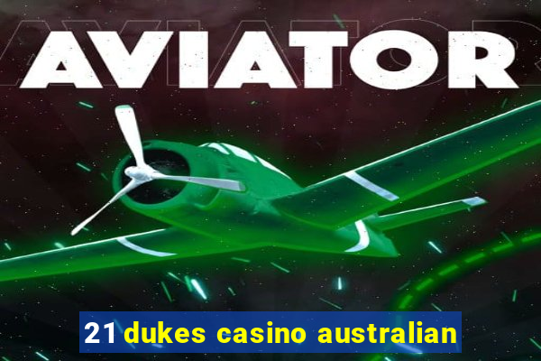 21 dukes casino australian