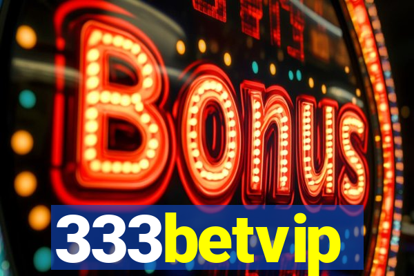 333betvip