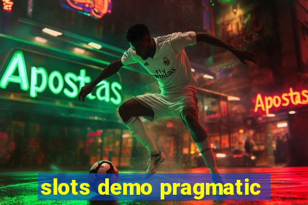 slots demo pragmatic