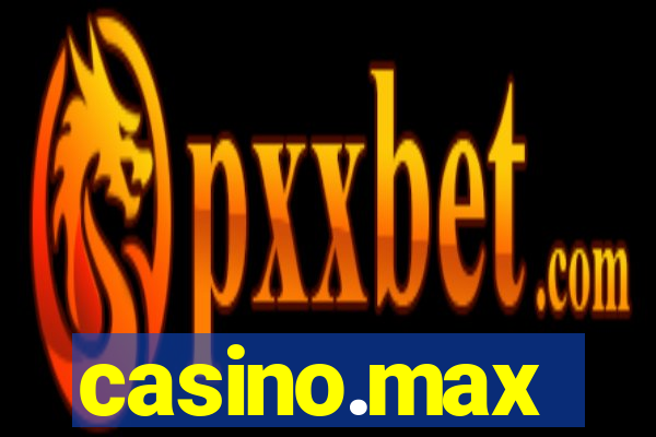 casino.max