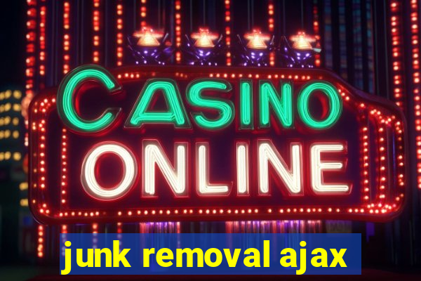 junk removal ajax