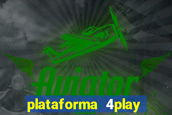 plataforma 4play bet é confiável