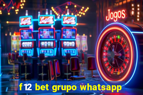 f12 bet grupo whatsapp