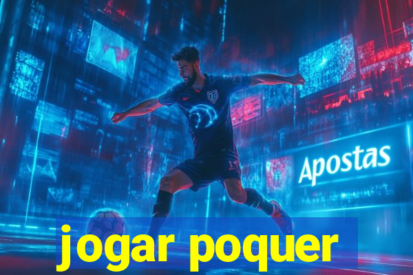 jogar poquer