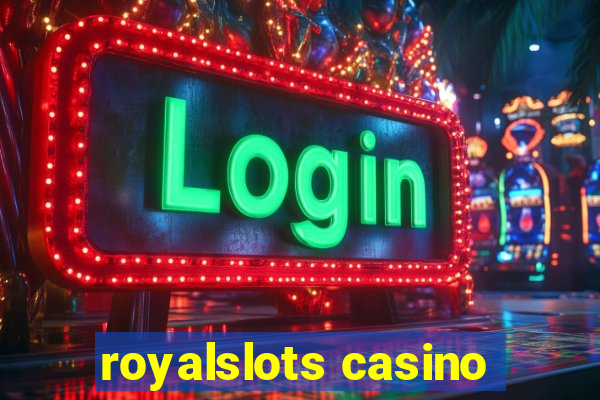 royalslots casino