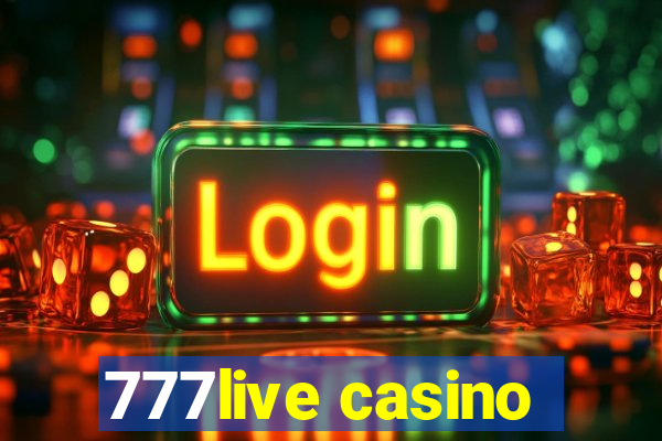 777live casino