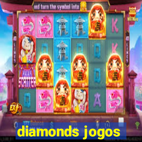 diamonds jogos