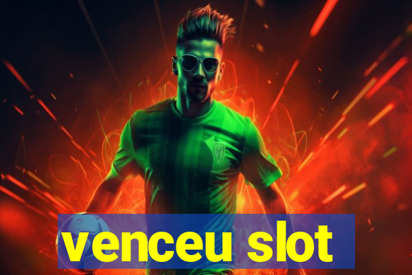 venceu slot