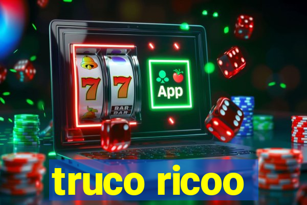 truco ricoo