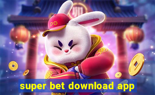 super bet download app