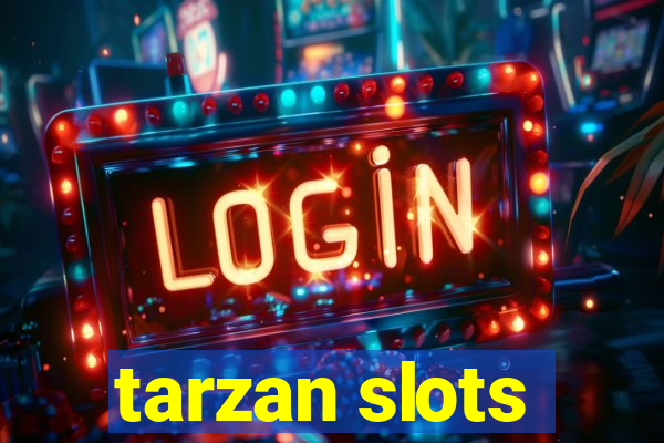 tarzan slots