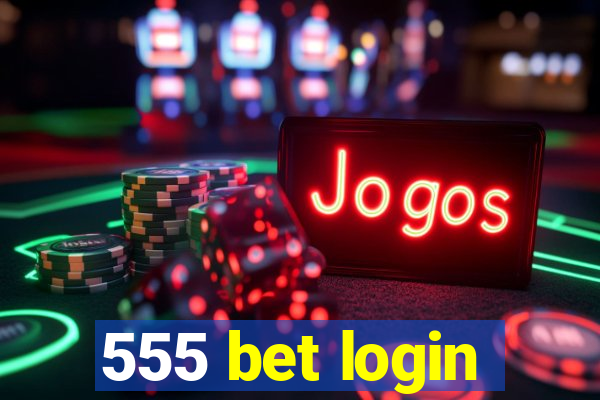 555 bet login