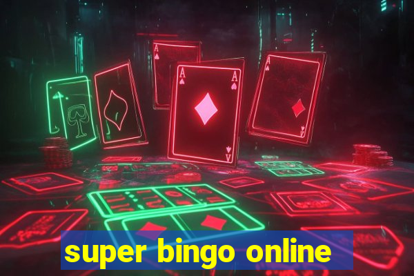 super bingo online