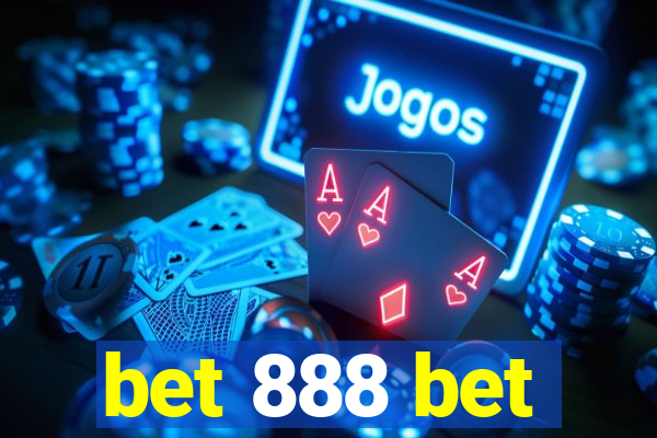 bet 888 bet