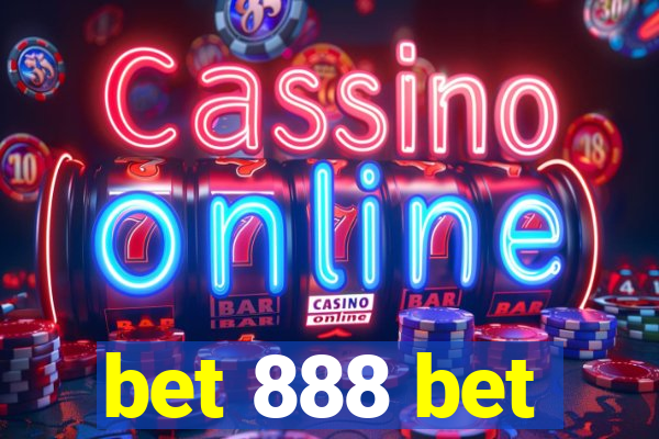 bet 888 bet