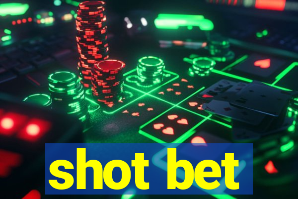 shot bet